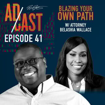 Featured Image - Blazing Your Own Path with Attorney Belashia Wallace