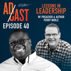 Lessons in Leadership with Pastor Perry Noble