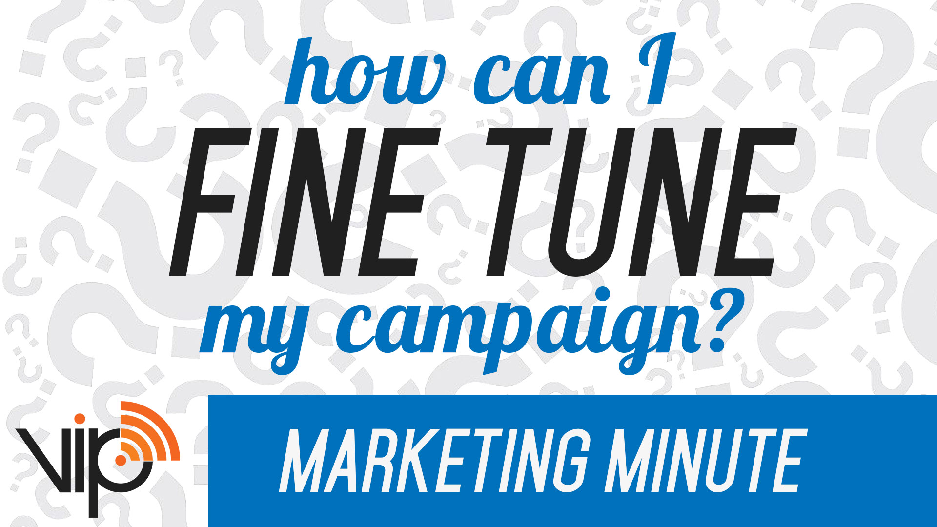 Do you need to change your marketing campaign? 